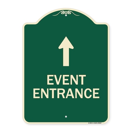 Signmission Event Entrance With Up Arrow Heavy-Gauge Aluminum Architectural Sign, 24" H, G-1824-24087 A-DES-G-1824-24087